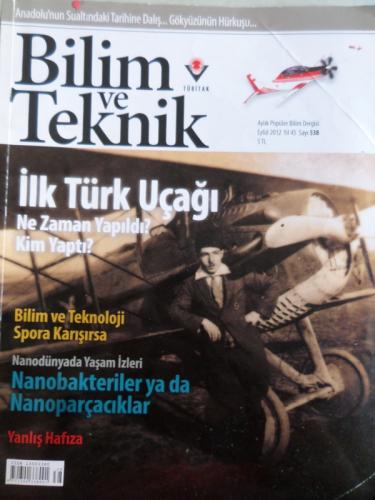 Bilim ve Teknik 2012 / 538 - İlk Türk Uçağı