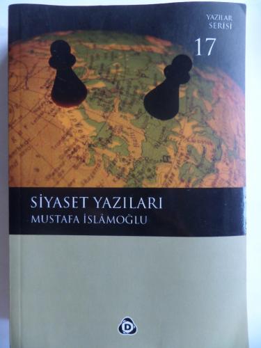 Siyaset Yazıları Mustafa İslamoğlu