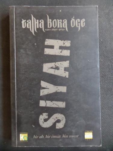 Siyah "Bir Ah, Bir Ömür, Bin Umut"