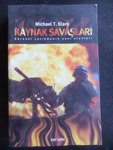 Kaynak Savaşları - Küresel Çatışmanın Yeni Alanları