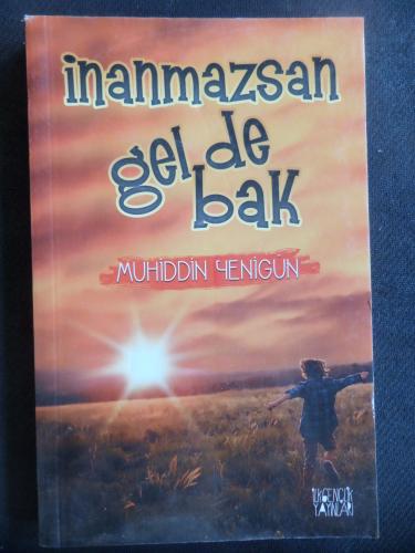 İnanmazsan Gel de Bak