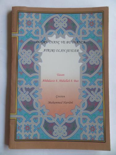 Doğru inanç ve Bu inanca Aykırı Olan