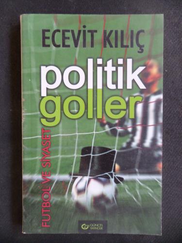 Politik Goller - Futbol ve Siyaset