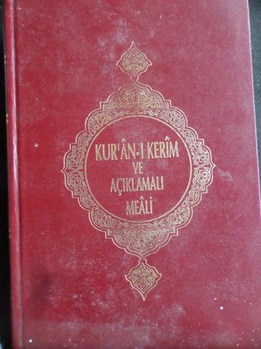 Kur'an-ı Kerim ve Açıklamalı Meali