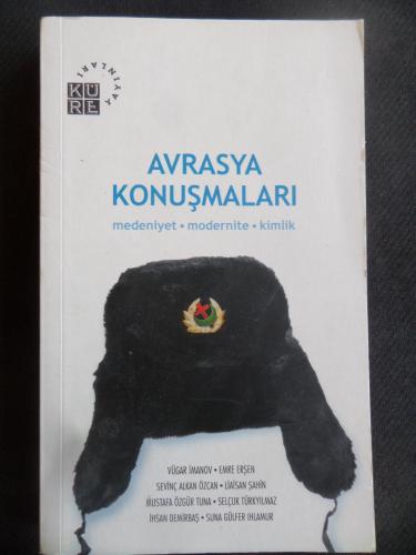 Avrasya Konuşmaları - Medeniyet Modernite Kimlik