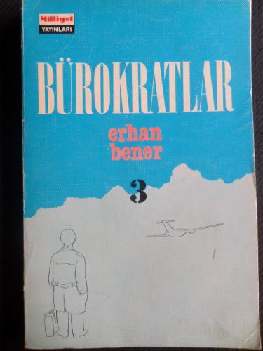 Bürokratlar 3 Erhan Bener