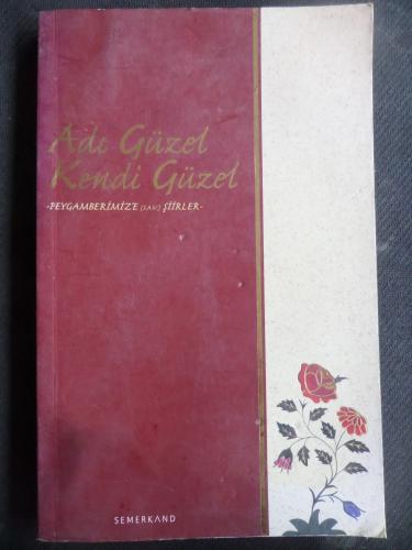 Adı Güzel Kendi Güzel - Peygamberimize (s.a.v) Şiirler