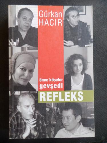 Önce Köşeler Gevşedi Refleks