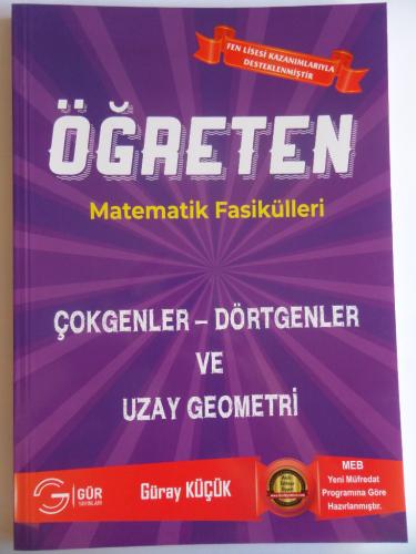 Öğreten Matematik Fasikülleri / Çokgenler - Dörtgenler ve Uzay Geometr