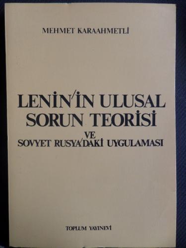 Lenin'in Ulusal Sorun Teorisi ve Sovyet Rusya'daki Uygulaması Mehmet K