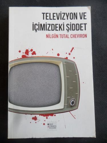 Televizyon ve İçimizdeki Şiddet