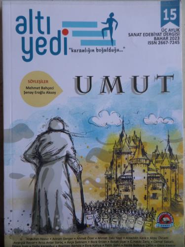 Altı Yedi 2023 / 15 - Umut