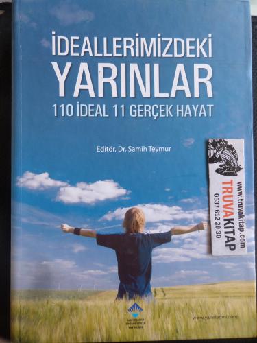 İdeallerimizdeki Yarınlar 110 İdeal 11 Gerçek Hayat