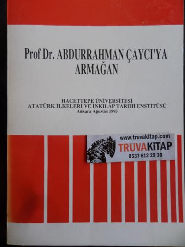 Prof. Dr. Abdurrahman Çaycı'ya Armağan