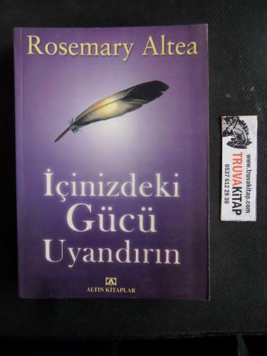 İçinizdeki Gücü Uyandırın* Rosemary Altea