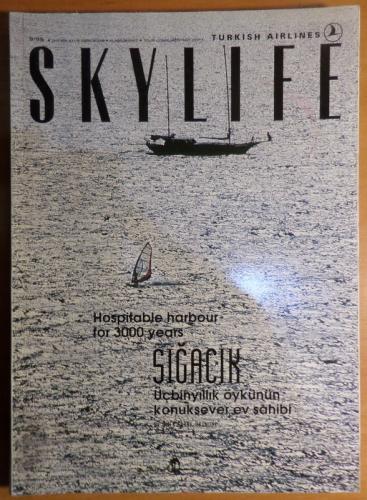 Skylife 1999 / 9 - Sığacık Üçbin Yıllık Öykünün Konuksever Ev Sahibi