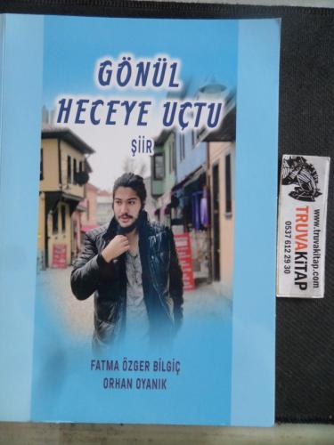 Gönül Heceye Uçtu Fatma Özger Bilgiç
