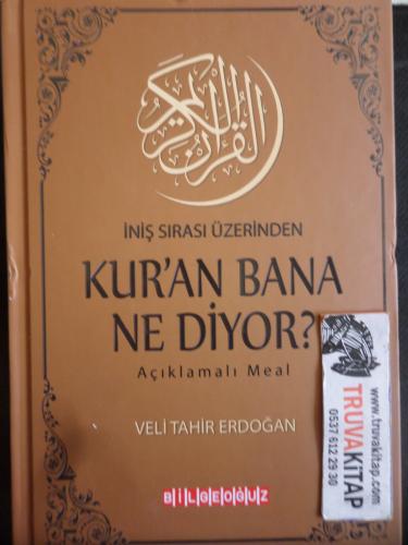 İniş Sırası Üzerinden Kur'an Bana Ne Diyor? Açıklamalı Meal Veli Tahir