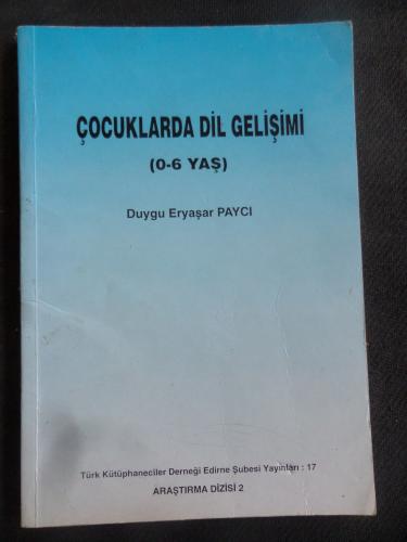 Çocuklarda Dil Gelişimi (0-6 Yaş)