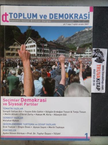 Toplum ve Demokrasi 2007 / 1 - Seçimler Demokrasi ve Siyasal Partiler