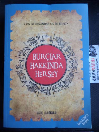 Burçlar Hakkında Her Şey - 12 Uzmandan 12 Burç