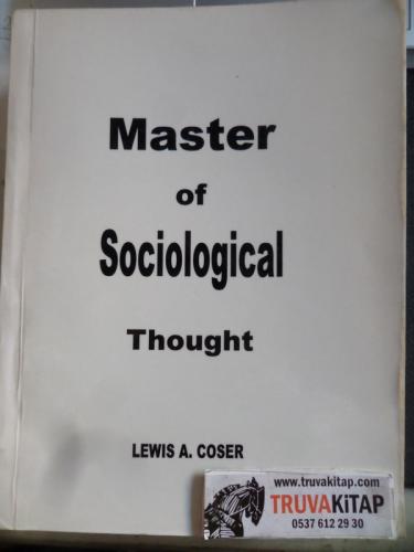 Master Of Sociological Thought* Lewis A. Coser