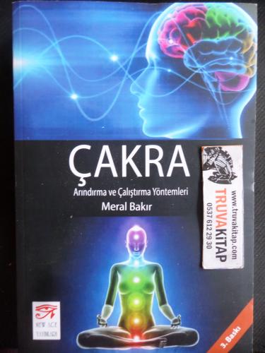 Çakra - Arındırma ve Çalıştırma Yöntemleri