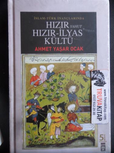 İslam Türk İnançlarında Hızır Yahut Hızır - İlyas Kültü