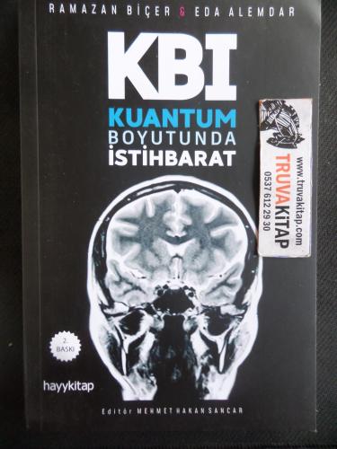 KBI Kuantum Boyutunda İstihbarat Ramazan Biçer