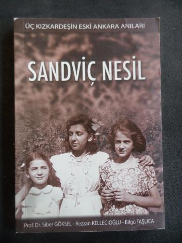 Sandviç Nesil - Üç Kız Kardeşin Ankara Anıları