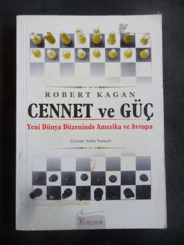 Cennet ve Güç - Yeni Dünya Düzeninde Amerika ve Avrupa