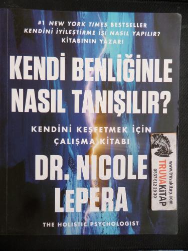 Kendi Benliğinle Nasıl Tanışılır? Kendini Keşfetmek İçin Çalışma Kitabı