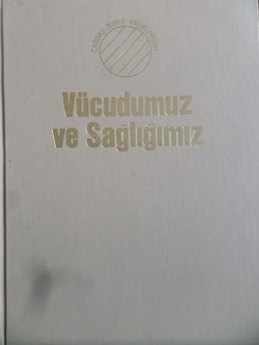 Çağdaş Dünya Ansiklopedisi Cilt 4 - Vücudumuz ve Sağlığımız Ron Carter