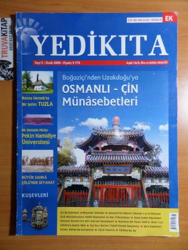 Yedikıta Dergisi 2009 / 5 -  Boğaziçi'nden Uzakdoğu'ya Osmanlı - Çin Münasebetleri