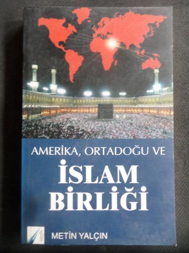 Amerika Ortadoğu ve İslam Birliği