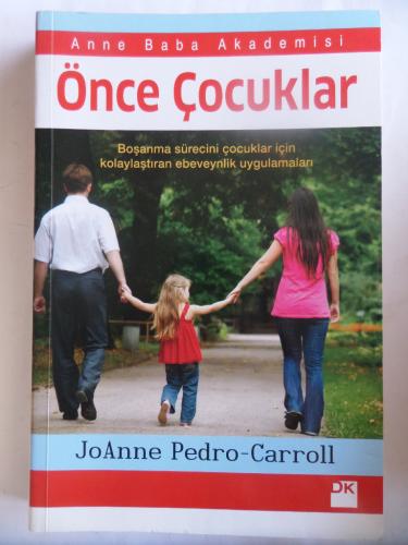 Önce Çocuklar - Boşanma sürecini çocuklar için kolaylaştıran ebeveynli