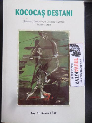 Kocacaş Destanı (Üsönbayev, Konokbayev ve Ceentayev Varyantları) İnceleme - Metin