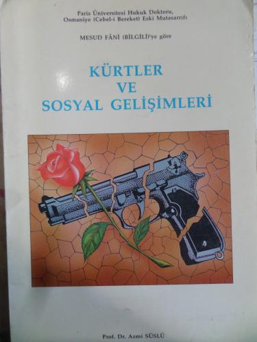 Kürtler ve Sosyal Gelişmeleri Azmi Süslü