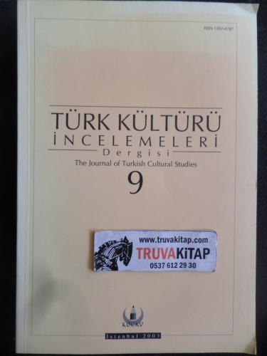 Türk Kültürü İncelemeleri Dergisi 2003 / 9