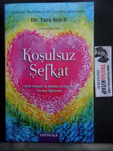 Koşulsuz Şefkat Tara Brach