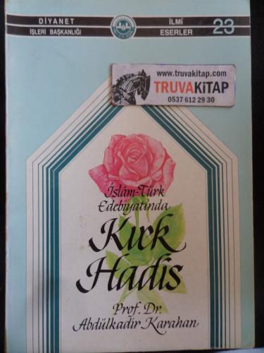 İslam Türk Edebiyatında Kırk Hadis Abdülkadir Karahan