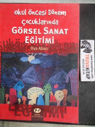 Okul Öncesi Dönem Çocuklarında Görsel Sanat Eğitimi