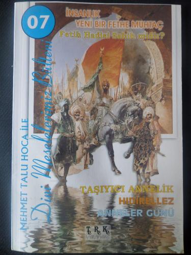 Mehmet Talu Hoca İle Dini Meselelerimiz Bülteni  Mayıs / 07