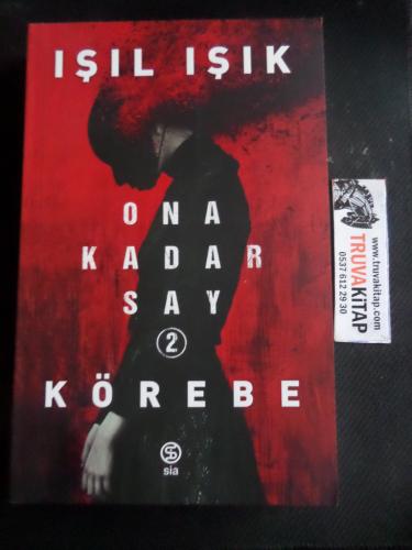 Ona Kadar Say 2 - Körebe