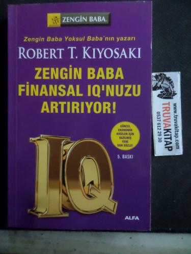 Zengin Baba Finansal IQ'nuzu Artırıyor Robert T. Kiyosaki