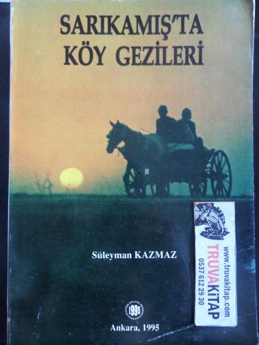 Sarıkamışta Köy Gezileri