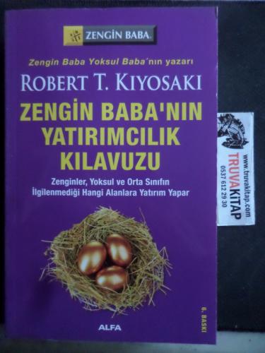 Zengin Baba'nın Yatırımcılık Kılavuzu Robert T. Kiyosaki