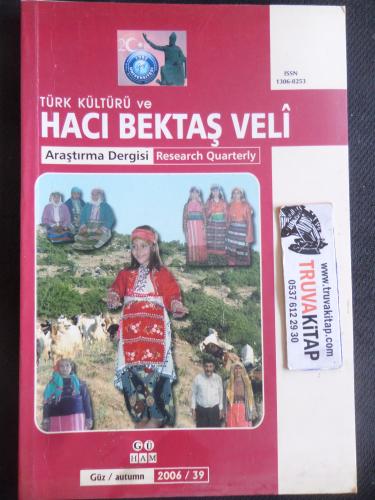 Türk Kültürü ve Hacı Bektaş Veli Araştırma Dergisi 2006 / 39