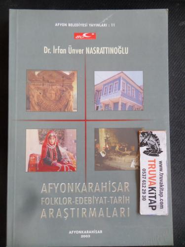 Afyonkarahisarlı Folklor - Edebiyat - Tarih Araştırmaları