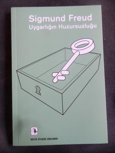 Uygarlığın Huzursuzluğu Sigmund Freud
